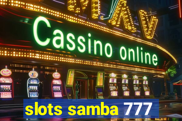 slots samba 777